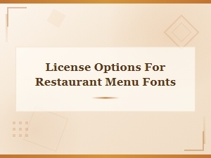 License Options for Restaurant Menu Fonts