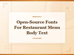 Open-Source Fonts for Restaurant Menu Body Text