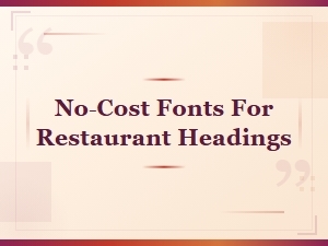 No-Cost Fonts for Restaurant Headings